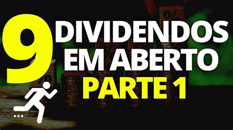 Dividendos Em Aberto Ainda Em Tempo De Receber A Es Dividendos