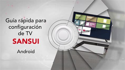 Guía rápida de configuración de Sansui Smart TV YouTube