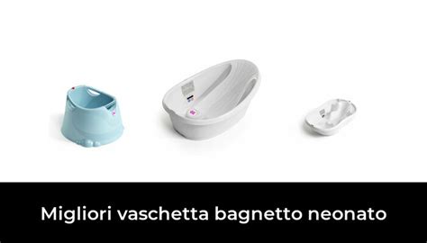 Migliori Vaschetta Bagnetto Neonato Nel Recensioni Opinioni