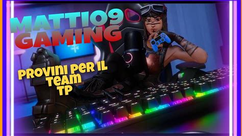 Live Con Il Nuovo Membro Del Team Vito E Provini Fortnite Youtube