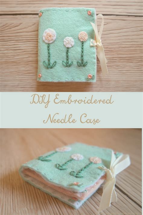 Embroidered Needle Case Tutorial Wild Blossom Life