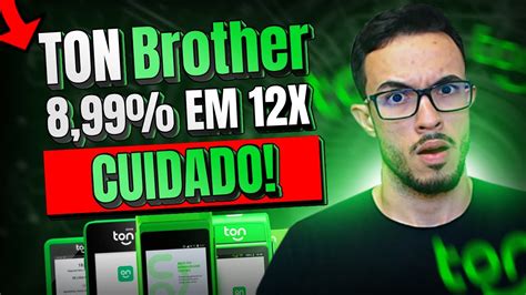 Novo Plano De Taxas Ton Brother N O Compre Sem Saber Se Vale A