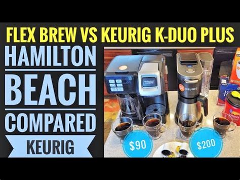 HAMILTON BEACH FLEXBREW VS KEURIG K DUO PLUS COFFEE MAKER K CUP MACHINE ...