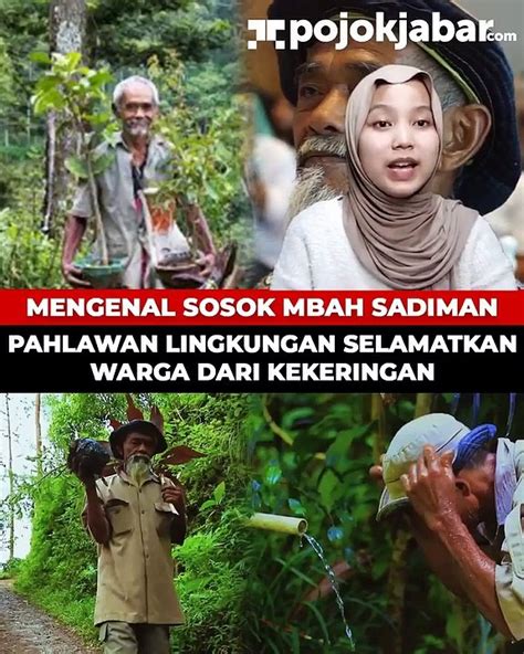 Mengenal Sosok Mbah Sadiman Pahlawan Lingkungan Selamatkan Warga Dari