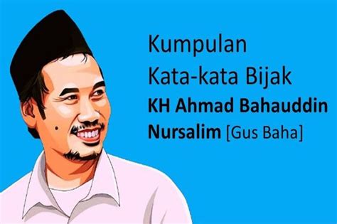 Kumpulan Quotes Gus Baha Terbaik Penuh Makna