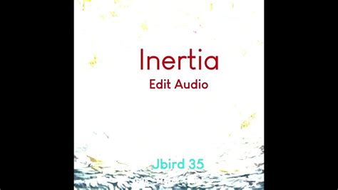 Inertia- AJR (Edit Audio) - YouTube