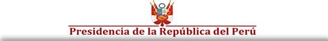 Presidencia De La Rep Blica Del Per