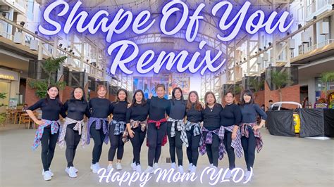 Shape Of You Remix Line Dance Line Dance YLD YouTube