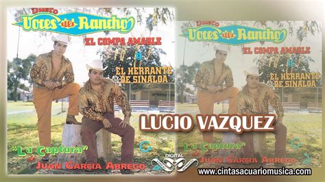 Lucio Vazquez Dueto Voces Del Rancho YouTube Music