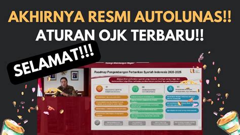 Alhamdulillah Akhirnya Resmi Autolunas Aturan Ojk Terbaru Akulaku