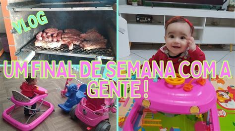 Vlog Um Final De Semana A Gente Teve Churrasco Viral Viralvideo