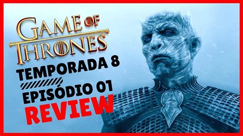 Game Of Thrones Temporada Epis Dio Review Youtube