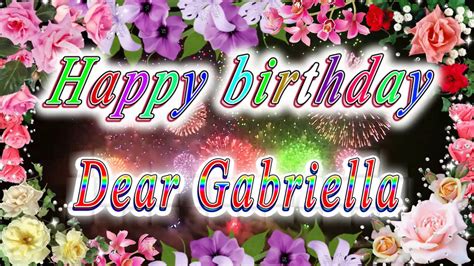 Happy Birthday Dear Gabriella YouTube