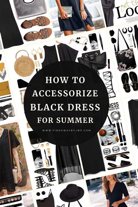 Ways To Accessorize A Black Dress For Summer Spring Summer