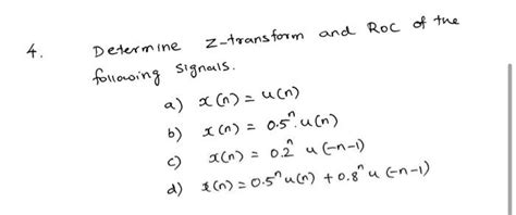 Solved 4 Determine Z Transform And Roc Of The Following