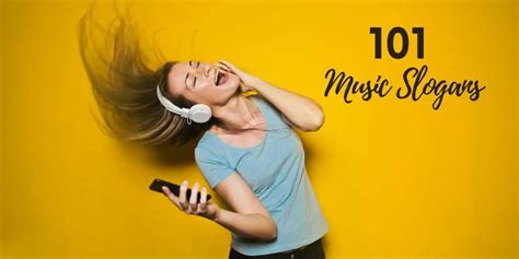 101 Latest And Catchy Music Slogans And Taglines 2021