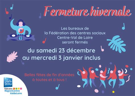 Fermeture hivernale Fédération des centres sociaux Région Centre