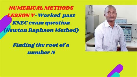 Knec Exam Past Paper Worked Questions With Answers Numerical Methods