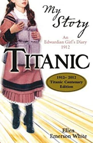 Titanic Centenary Edition Paperback Ellen Emerson White 9781407131412