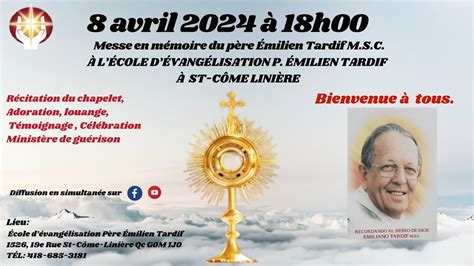 Messe en mémoire du père Émilien Tardif 08 Avril 2024 19h00 YouTube