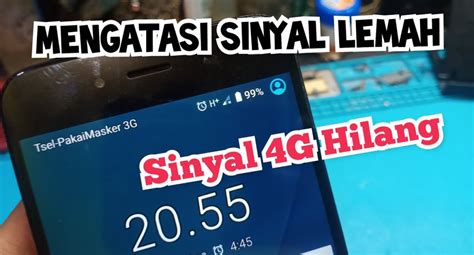 Cara Mengatasi Sinyal 4G Hilang Dan Tidak Stabil Di Android