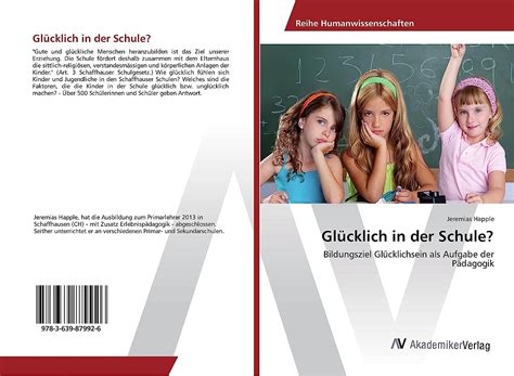 Amazon Co Jp Gluecklich In Der Schule Bildungsziel Gluecklichsein