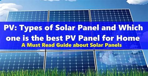 Types of Solar Panels and Which Solar Panel Type is Best? Mono or Poly