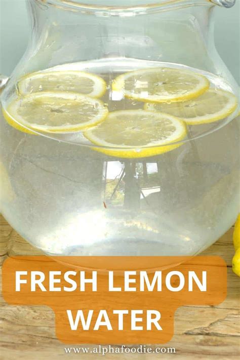 How To Make Lemon Water Alphafoodie