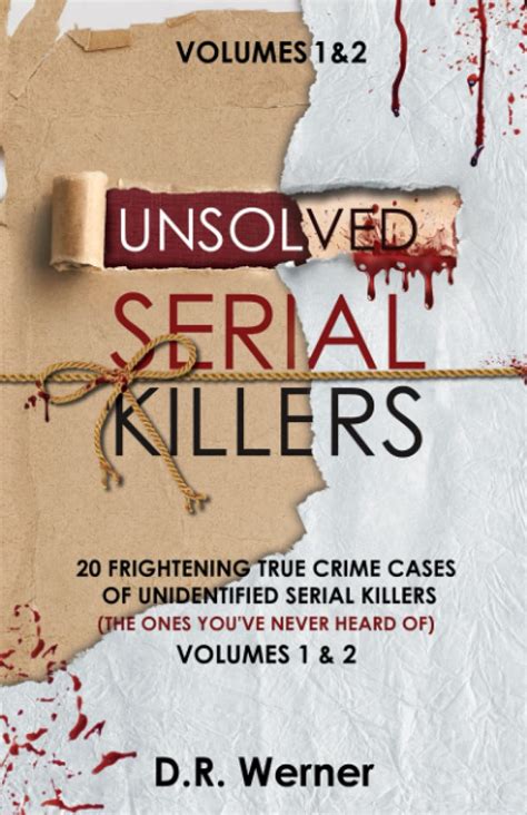 Unsolved Serial Killers 20 Frightening True Crime Cases Of