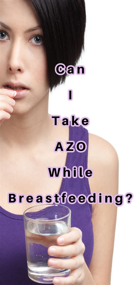 Can I Take AZO While Breastfeeding 2024 The Breastfeeding Mama