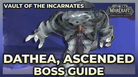 Dathea Ascended Normal Heroic Boss Guide Vault Of The Incarnates