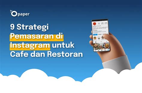 Strategi Pemasaran Di Instagram Untuk Cafe Dan Restoran