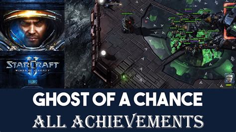 Ghost Of A Chance Brutal All Achievements Starcraft Ii Youtube