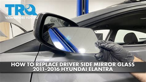 How To Replace Driver Side Mirror Glass Hyundai Elantra Youtube