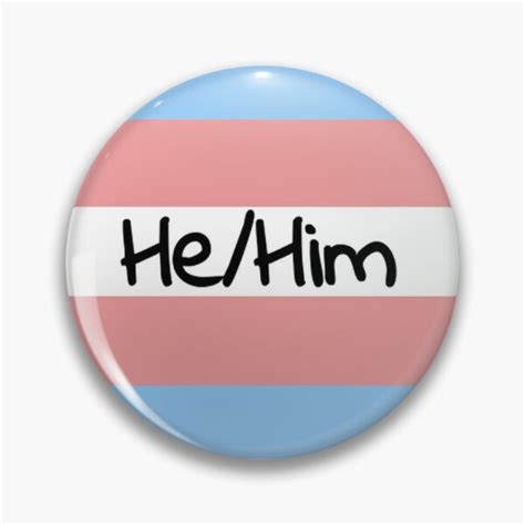 Trans Flag W Hehim Pronouns Pin For Sale By Add3dbns Redbubble