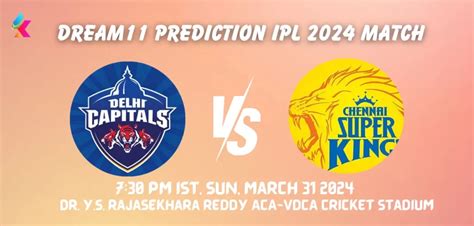 Dc Vs Csk Dream Prediction Today Ipl Match Playing S