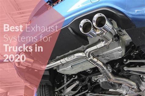 Best Exhaust Systems for Trucks in 2020 - Cars Fellow