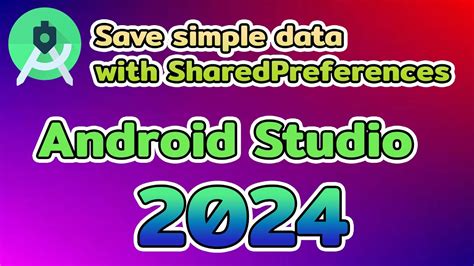 Android Studio Tutorial Ep Save Simple Data With Sharedpreferences