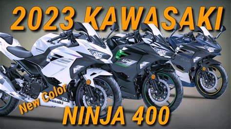 2023 KAWASAKI NINJA 400 COLOR NEW UPDATE YouTube