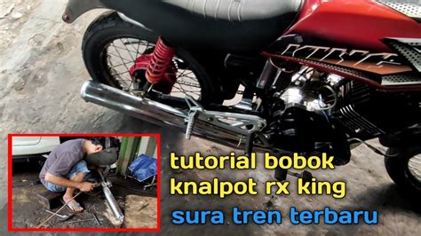 Tutorial Bobok Knalpot Rx King Hasil Suara Tren Terbaru YouTube