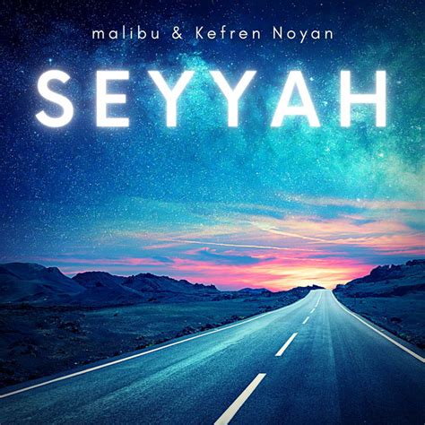 Seyyah Single By Malibu Spotify