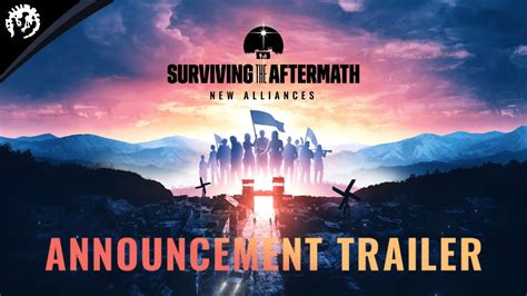 Surviving The Aftermath New Alliances Announcement Trailer Youtube