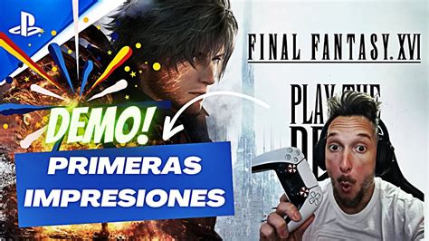 DEMO Final Fantasy XVI Primeras IMPRESIONES En DIRECTO Ps5 YouTube