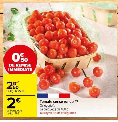 Promo Tomate Cerise Ronde Chez Carrefour Market Icatalogue Fr