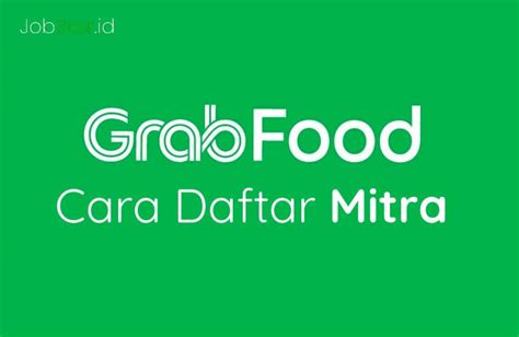 Cara Daftar Grabfood Untuk Pemilik Restoran Lengkap Gambar