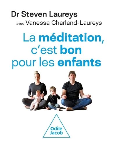 La Méditation pour les enfants Steven Laureys