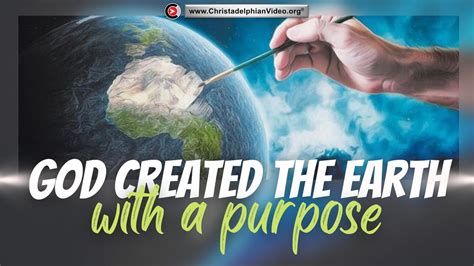 God Created The Earth With A Purpose