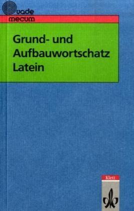 Grund Und Aufbauwortschatz Latein Von Eberhard Hermes U Herbert