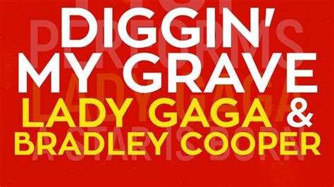 Diggin My Grave Lady Gaga Bradley Cooper Cover By Molotov Cocktail