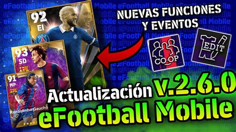 Actualizacion V 2 6 0 ¡entérate De Las Novedades De Hoy En Efootball